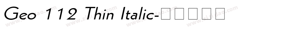 Geo 112 Thin Italic字体转换